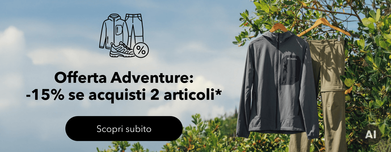 Offerta Adventure: -15% se acquisti 2 articoli*