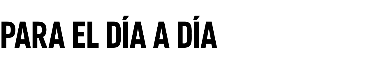 Para el día a día