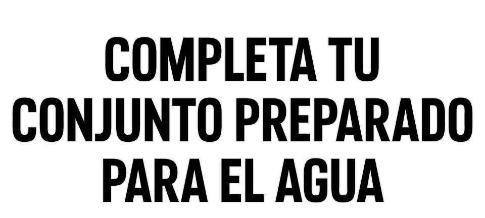 Completa tu conjunto preparado para el agua