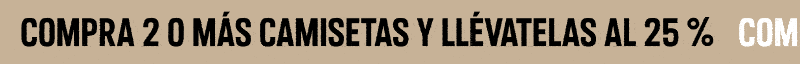 Compra 2 o más camisetas y llévatelas al 25 %