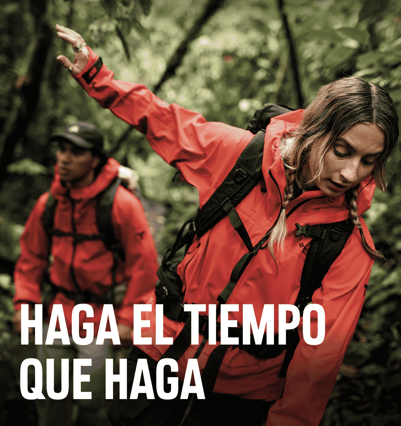 HAGA EL TIEMPO QUE HAGA